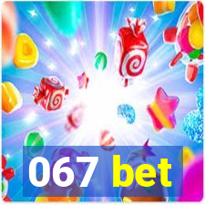 067 bet